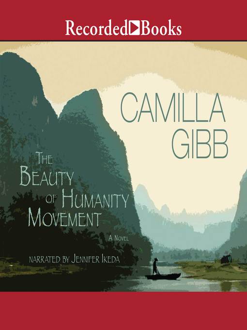 Title details for The Beauty of Humanity Movement by Camilla Gibb - Available